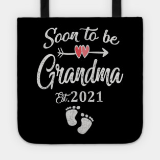 Soon to be grandma 2021 Tote