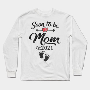 Soon to be mom 2021 Long Sleeve T-Shirt