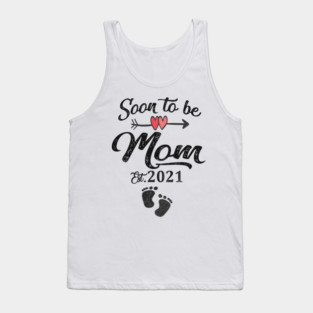 Soon to be mom 2021 Tank Top