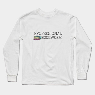 Professional Bookworm Long Sleeve T-Shirt