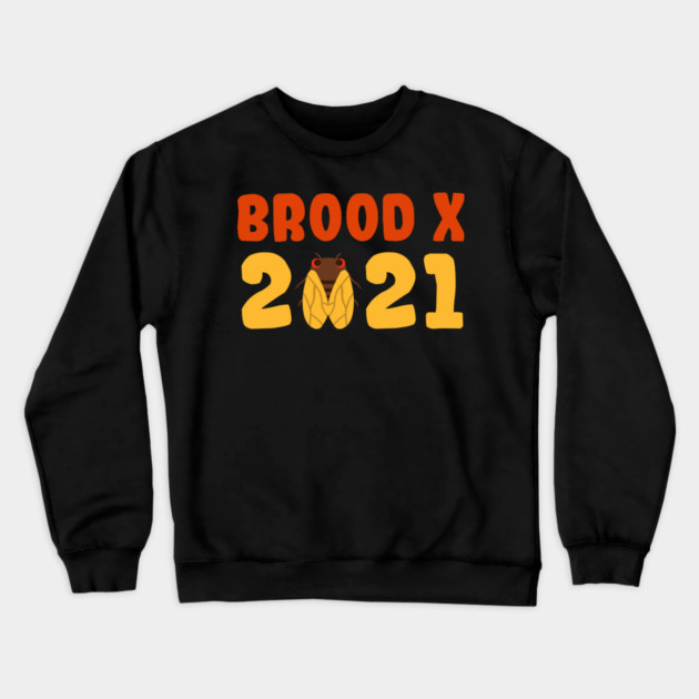 Cicada Brood X 2021 Reemergence Theme Design Crewneck Sweatshirt by creative