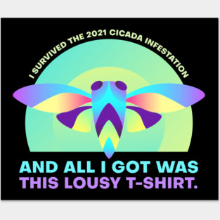 I Survived the 2021 Cicada Infestation Funny Meme Posters and Art