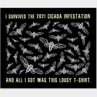 I Survived the 2021 Cicada Infestation Funny Meme Design Posters and Art
