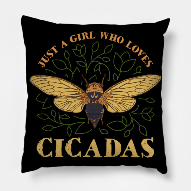 Just a Girl Who Loves Cicadas Artsy Pillow by creative