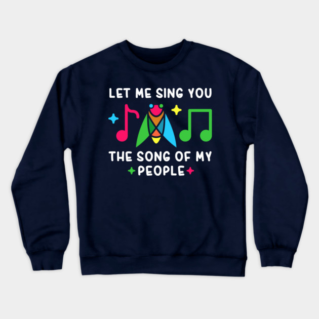 Let Me Sing You The Song Of My People Cicada Minimalist Crewneck Sweatshirt by creative