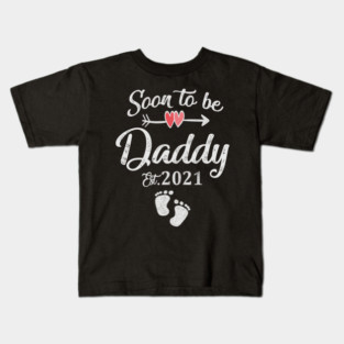 Soon to be daddy est 2021 Kids T-Shirt