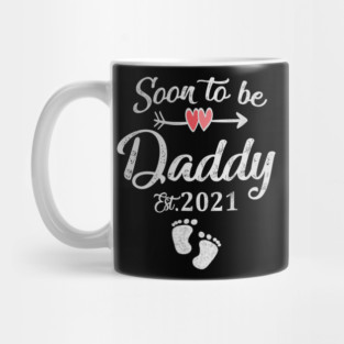 Soon to be daddy est 2021 Mug