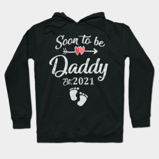 Soon to be daddy est 2021 Hoodie