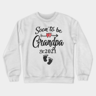 Soon to be grandpa Crewneck Sweatshirt