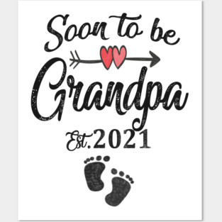 Soon to be grandpa Posters and Art