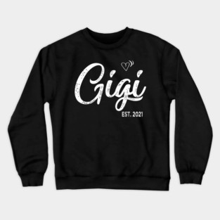 gigi est 2021 Crewneck Sweatshirt