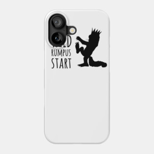 Let the Wild Rumpus Start Phone Case