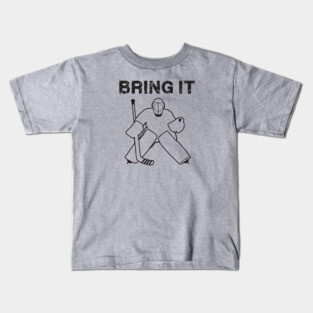 Bring It Hockey Goalie Kids T-Shirt