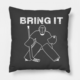 Bring It Hockey Goalie white Pillow