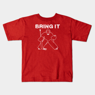 Bring It Hockey Goalie white Kids T-Shirt