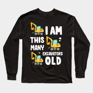 Toddler Outfit as 3rd Birthday Excavator Long Sleeve T-Shirt