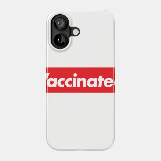Vaccinated Phone Case by GymCastic
