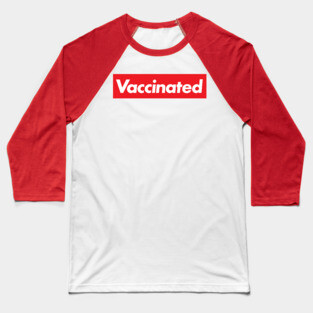 Vaccinated Baseball T-Shirt