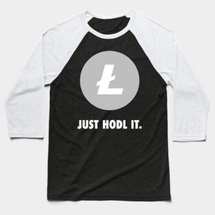 Just Hodl It : Litecoin Baseball T-Shirt