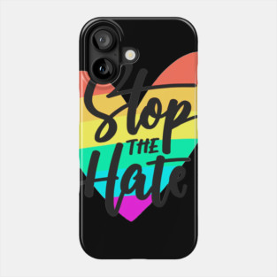 stop the hate Phone Case