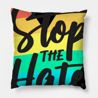 stop the hate Pillow