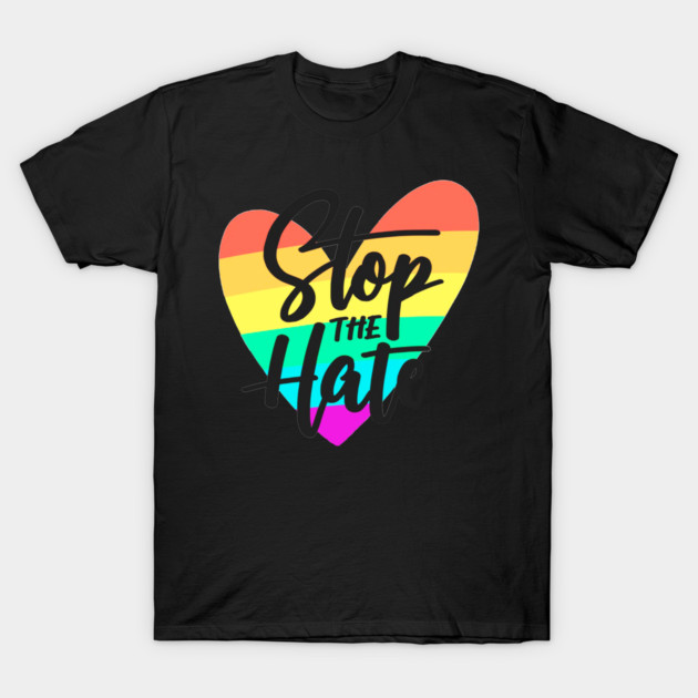 stop the hate T-Shirt by James Bates