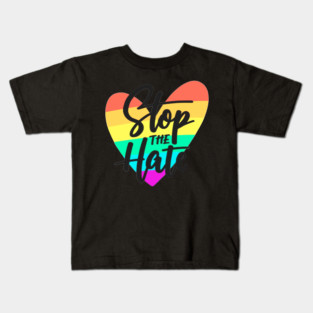 stop the hate Kids T-Shirt