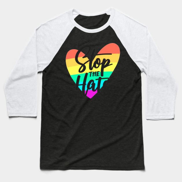 stop the hate Baseball T-Shirt by James Bates