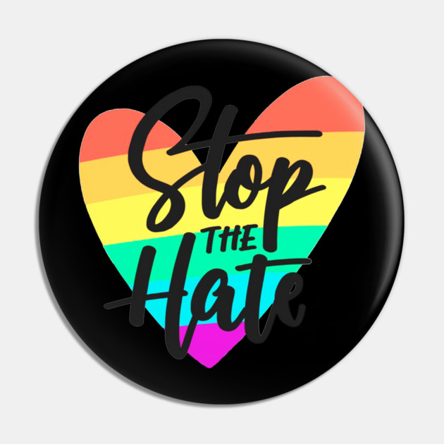 stop the hate Pin by James Bates