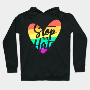 stop the hate Hoodie