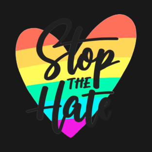 stop the hate T-Shirt
