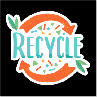 recycle Posters and Art