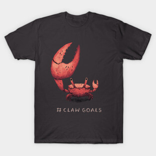 claw goals! T-Shirt
