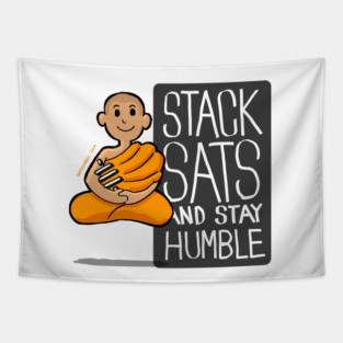 Stack Sats and Stay Humble Tapestry