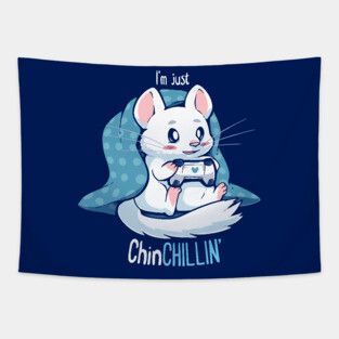 ChinCHILLIN and Gaming Tapestry