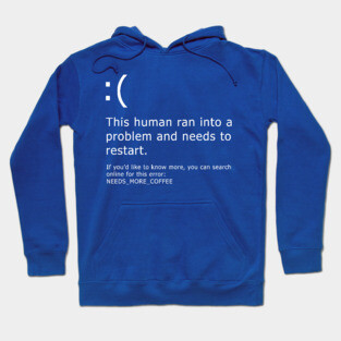 Blue Screen of Death - Coffee error Hoodie