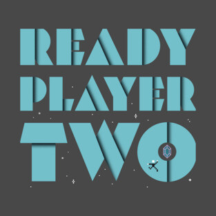 Ready Player Two T-Shirt T-Shirt
