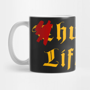 Thug Life (Hug Life) Mug
