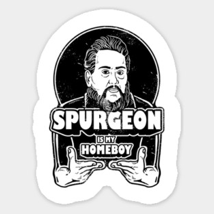 Charles Spurgeon Is My Homeboy Magnet