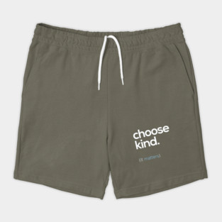 Choose Kind, Kindness Matters Shorts
