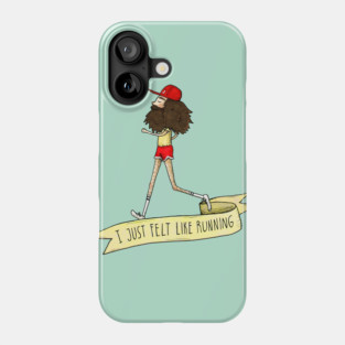 I just felt like running Phone Case