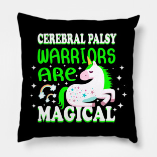Cerebral Palsy warriors are magical unicorn Pillow