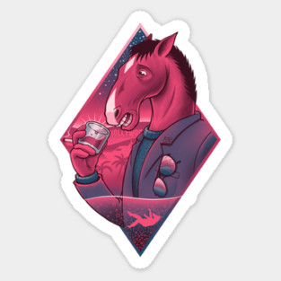 If Wishes Were Horses -Tragic BoJack Shirt Sticker