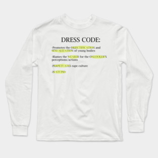 Dress code is Stupid Long Sleeve T-Shirt