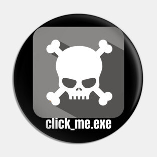Ethical Hacker - Malware - Click_Me.exe Grey Pin