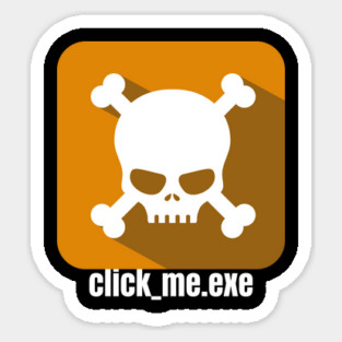 Hacker - Malware - Click_Me.exe orange Sticker