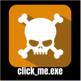 Hacker - Malware - Click_Me.exe orange Posters and Art