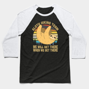 lazy sloth sloth hiking team gift lazy sloth sloth hiking team gift lazy sloth sloth hiking team gift Baseball T-Shirt