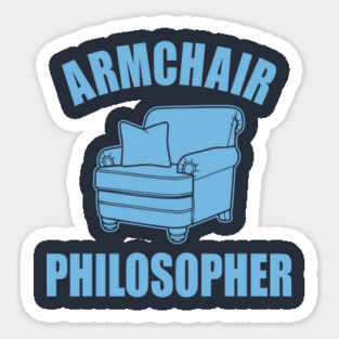 Armchair Philosopher Sticker