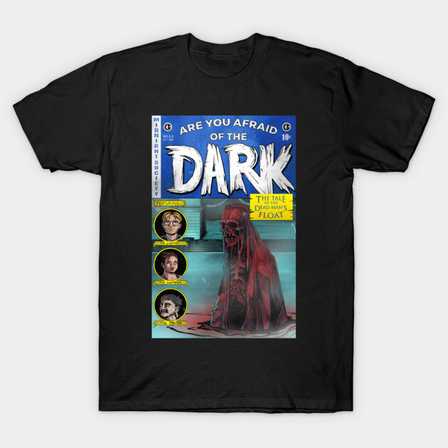 Tale of the Dead Man's Float Are You Afraid Of The Dark T